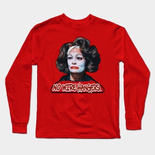 Mommie Dearest - No Wire Hangers! Long Sleeve T-Shirt